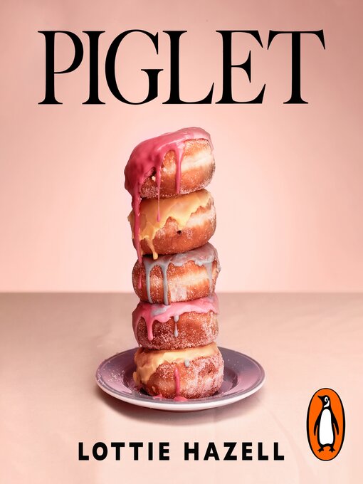 Title details for Piglet by Lottie Hazell - Available